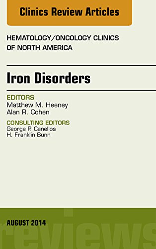 Iron Disorders, an Issue of Hematology/Oncology Clinics