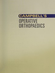 Campbell's Operative Orthopaedics