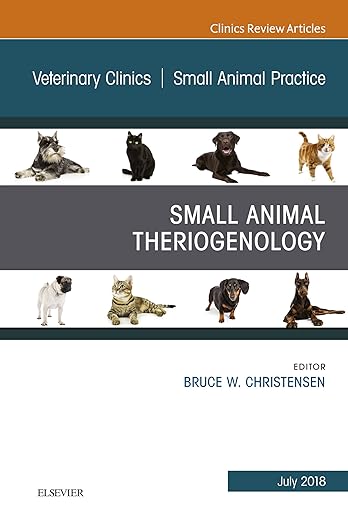 Theriogenology, an Issue of Veterinary Clinics of North America