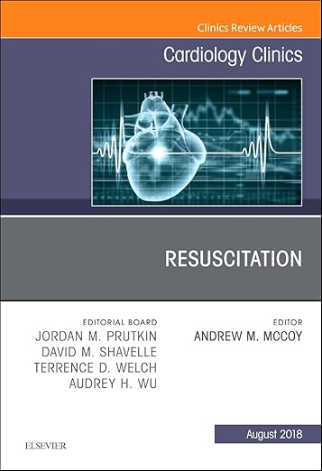 Resuscitation, an Issue of Cardiology Clinics