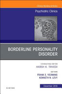 Borderline Personality Disorder, an Issue of Psychiatric Clinics of North America