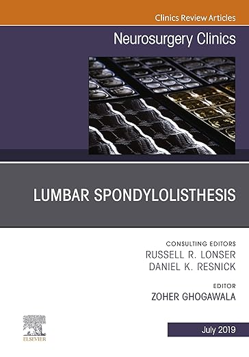 Lumbar Spondylolisthesis, an Issue of Neurosurgery Clinics of North America