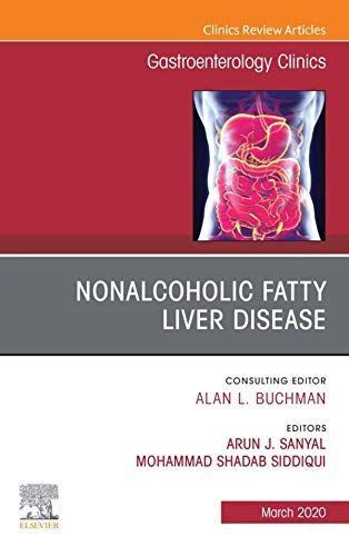 Fatty Liver Disease,an Issue of Gastroenterology Clinics of North America