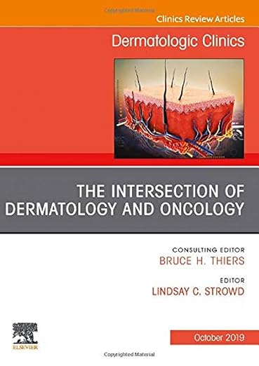 Intersection of Dermatology and Oncology, an Issue of Dermatologic Clinics