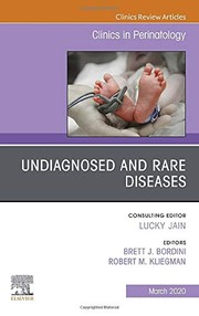 Undiagnosed and Rare Diseases,an Issue of Clinics in Perinatology