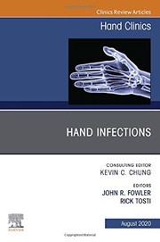 Hand Infections, an Issue of Hand Clinics