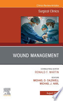 Wound Management, An Issue of Surgical Clinics, E-Book