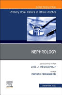 Nephrology, an Issue of Primary Care: Clinics in Office Practice, Volume 47-4