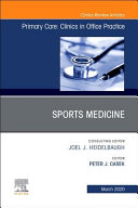 Sports Medicine, an Issue of Primary Care: Clinics in Office Practice