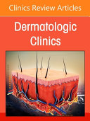 Hair, an Issue of Dermatologic Clinics