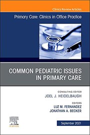 CommonPediatric Issues, An Issue of Primary Care