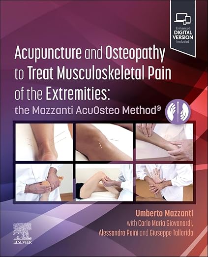 Handbook of Acupuncture and Osteopathic Techniques in the Treatment of MSK Pain of the Extremities