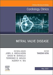 Mitral Valve Disease, An Issue of Cardiology Clinics
