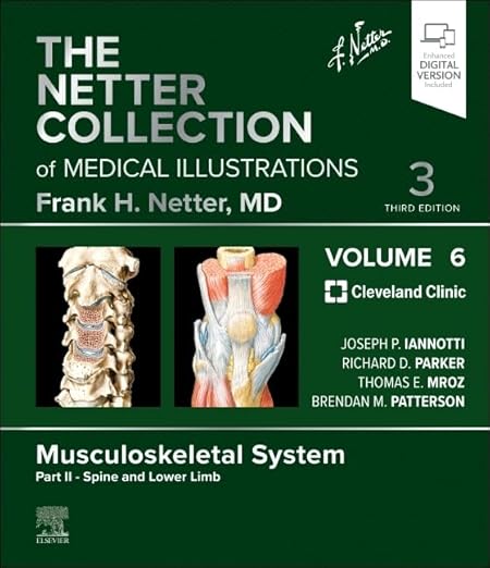 The Netter Collection of Medical Illustrations: Musculoskeletal System, Volume 6, Part II - Spine and Lower Limb