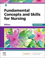 Fundamental Concepts and Skills for Nursing - Revised Reprint