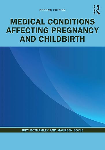 Medical Conditions Affecting Pregnancy and Childbirth