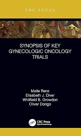 Synopsis of Key Gynecologic Oncology Trials