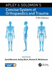 Apley and Solomon�s Concise System of Orthopaedics and Trauma