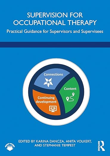Supervision for Occupational Therapy: Practical Guidance for Supervisors and Supervisees