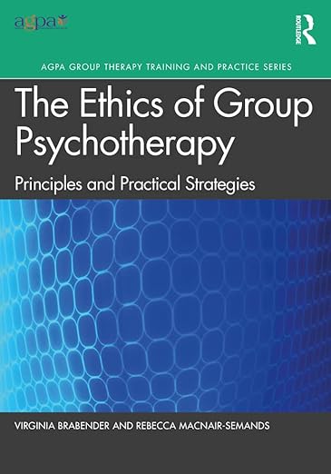 Ethics in Group Psychotherapy