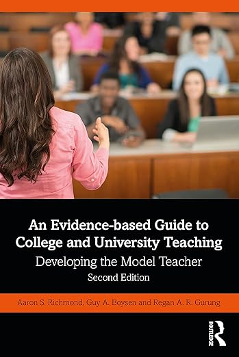 Evidence-Based Guide to College and University Teaching