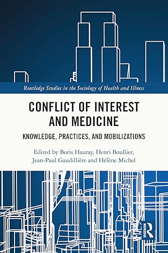 Conflict of Interest and Medicine: Knowledge, Practices, and Mobilizations