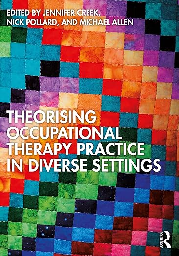Theorising Occupational Therapy Practice in Diverse Settings