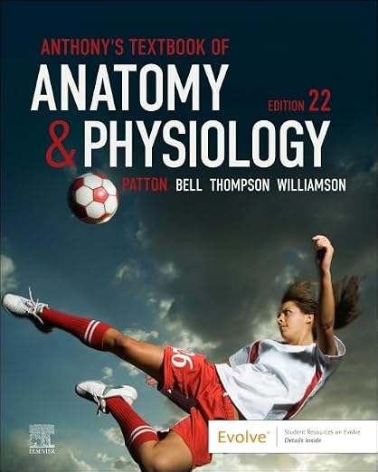 Anthony's Textbook of Anatomy & Physiology