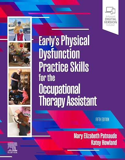 Early's Physical Dysfunction Practice Skills for the Occupational Therapy Assistant - E-BOOK