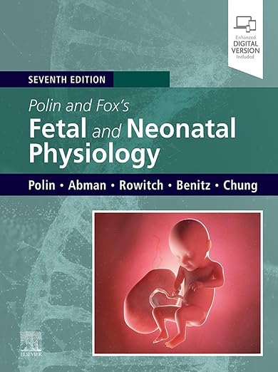 Fetal and Neonatal Physiology E-Book