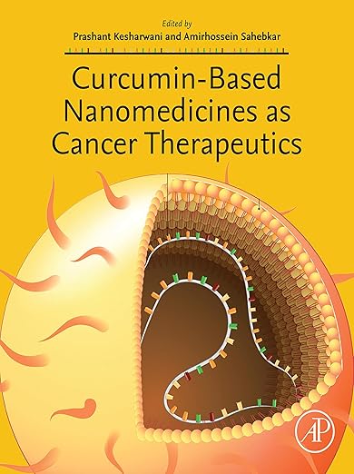 Curcumin-Based Nanomedicines As Cancer Therapeutics