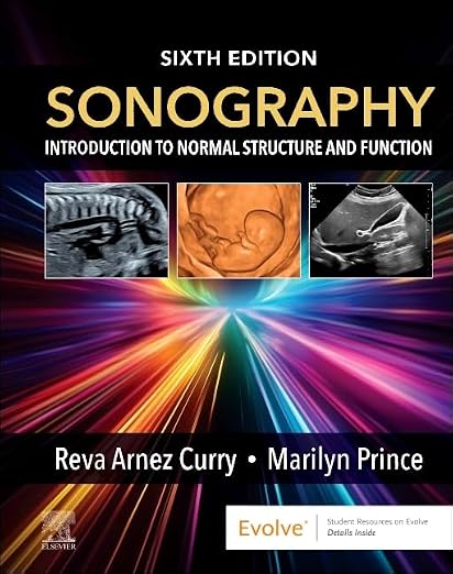 SONOGRAPHY INTRODUCTION TO NORMAL STRUCTURE AND FUNCTION 6ED