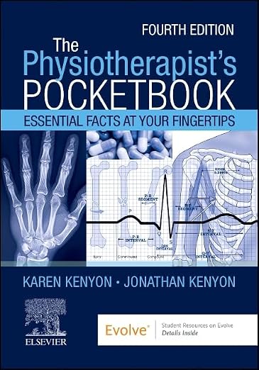 THE PHYSIOTHERAPISTS POCKETBOOK ESSENTIAL FACTS AT YOUR FINGERTIPS WITH ACCESS CODE 4ED