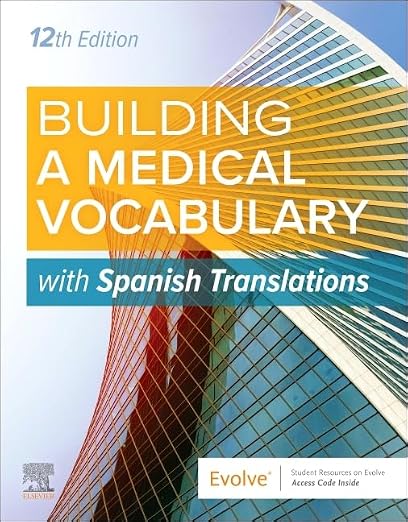 Building a Medical Vocabulary : with Spanish Translations
