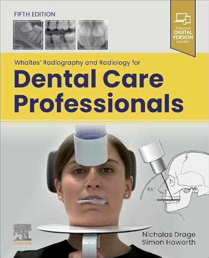 Whaites' Radiography and Radiology for Dental Care Professionals with Access Code5ED