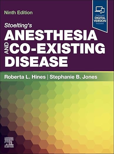Stoelting's Anesthesia and Co-existing Disease 9th Edit