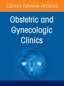 Updates in Family Planning, an Issue of Obstetrics and Gynecology Clinics of North America