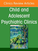 Psychodynamic Psychotherapy, an Issue of Child and Adolescent Psychiatric Clinics of North America
