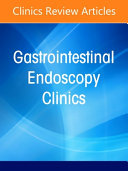 Celiac Disease, an Issue of Gastrointestinal Endoscopy Clinics