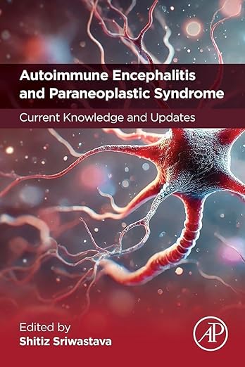 Autoimmune Encephalitis and Paraneoplastic Syndrome: Current Knowledge and Updates