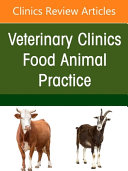 Welfare of Ruminant Animals, an Issue of Veterinary Clinics of North America: Food Animal Practice