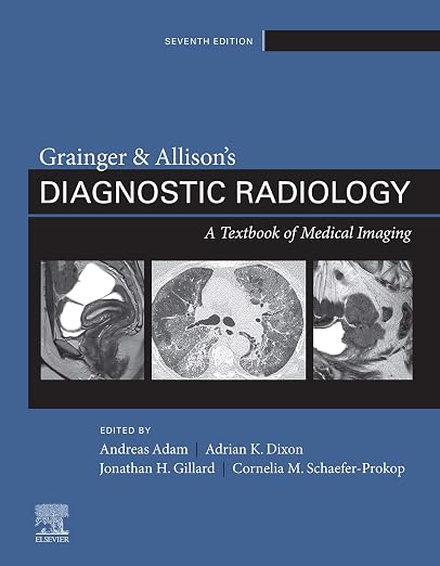 Grainger and Allison's Diagnostic Radiology, 2 Volume Set