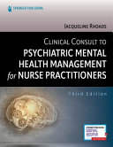 Clinical Consult to Psychiatric Mental Health Management for Nurse Practitioners