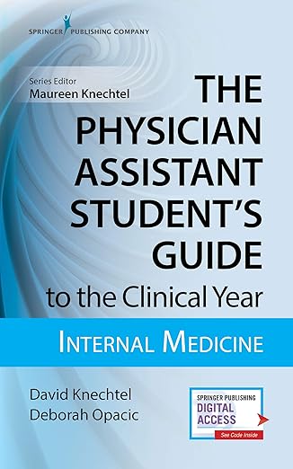 Physician Assistant Student's Guide to the Clinical Year