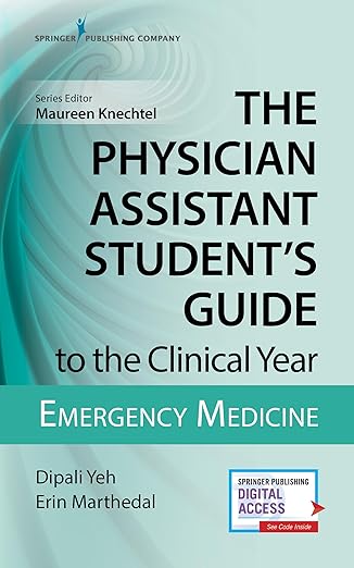 Physician Assistant Student's Guide to the Clinical Year