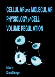 Cellular and molecular physiology of cell volume regulation