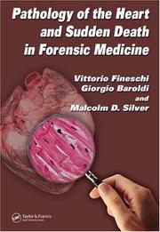 Pathology of the heart and sudden death in forensic investigations