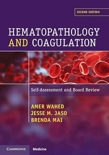 Hematopathology and Coagulation: Self Assessment and Board Review