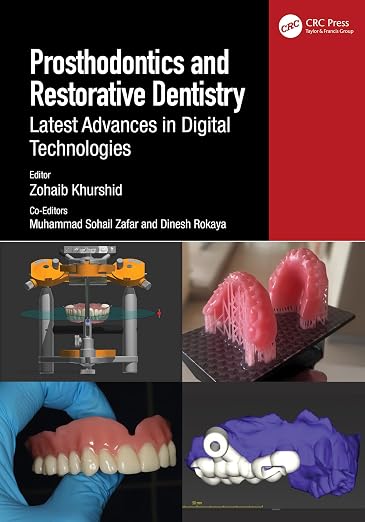 PROSTHODONTICS AND RESTORATIVE DENTISTRY LATEST ADVANCES IN DIGITAL TECHNOLOGIES