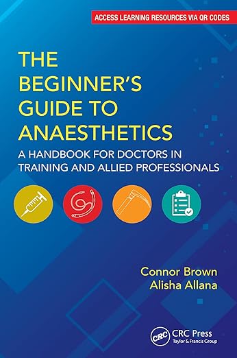Beginner's Guide to Anaesthetics